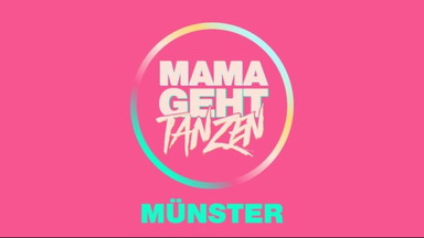 MAMA GEHT TANZEN