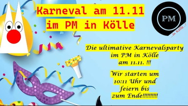 Die ultimative Karnevalsparty am 11.11.2026 im PM in Kölle