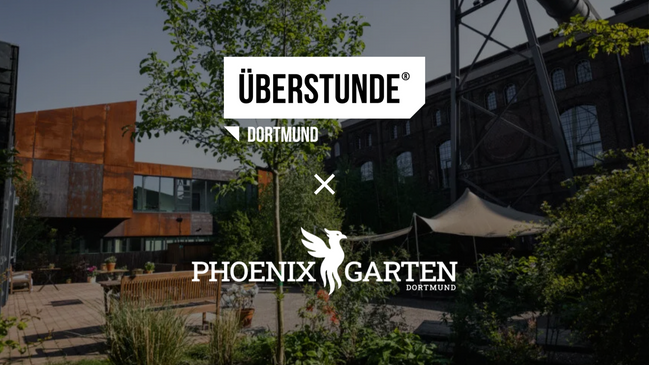 ÜBERSTUNDE Dortmund x Phoenix Garten