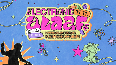 Electronic Alaaf - Karneval im YUCA by KeineSorgen Kollektiv