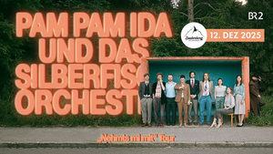 Pam Pam Ida | Nehmts mi mit Tour | präsentiert von BR2