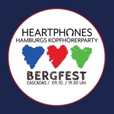 HEARTPHONES - HAMBURGS KOPFHÖRERPARTY - Bergfest Afterwork