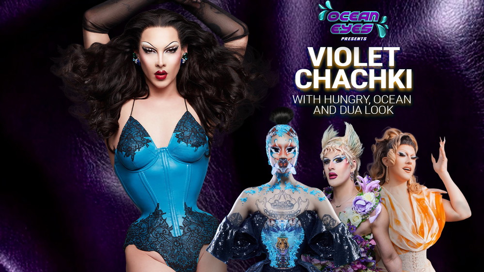 Ocean Eyes presents: Violet Chachki