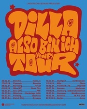 Dilla • Also bin ich (auf) Tour 2024