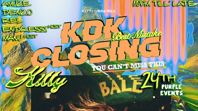 KDK CLOSING PARTY