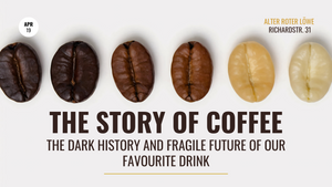 The Story of Coffee | The Dark History and Fragile Future of our Favourite Drink