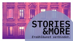 STORIES & MORE - Open Stage