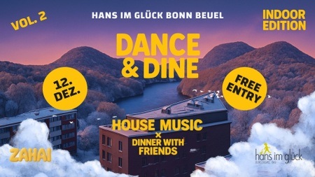 DANCE & DINE (Vol. 2) | ZAHAI x HANS IM GLÜCK BONN BEUEL 🍷⛄️