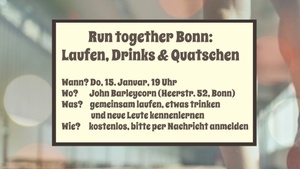 Run together Bonn - Laufen, Drinks & Quatschen