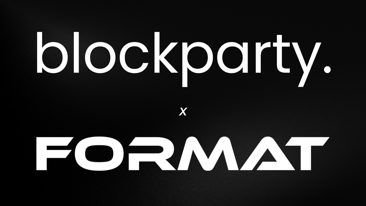 BLOCKPARTY x FORMAT