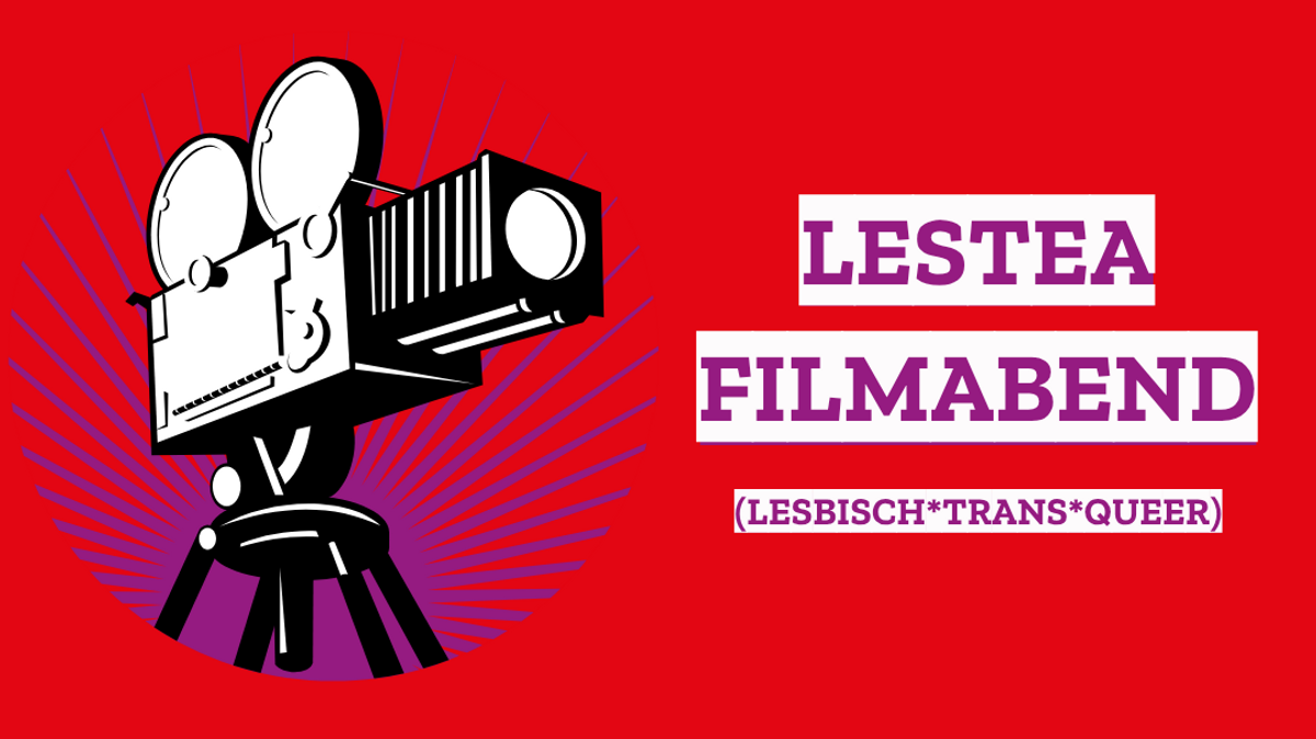 LESTEA FILMABEND (LESBISCH*TRANS*QUEER)