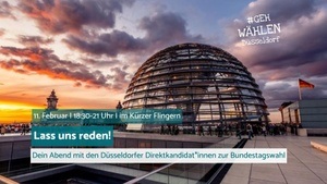 Lass uns reden! Dein Abend mit den Düsseldorfer Direktkandidat*innen zu Bundestagswahl