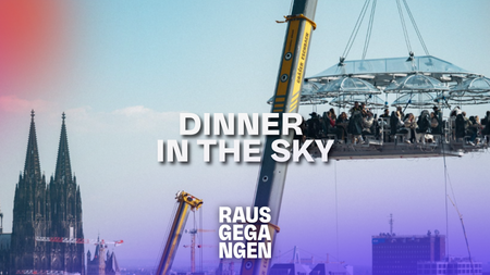 Dinner in the Sky mit Rausgegangen | Köln