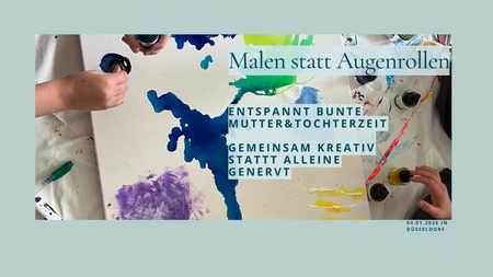 Malen statt Augenrollen-MutterTochterKrearivzeit