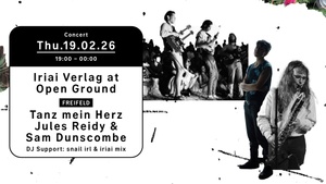 Concert - Iriai Verlag at Open Ground