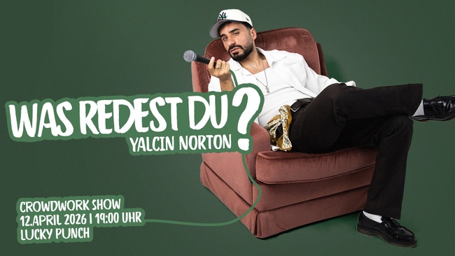 Was Redest Du? - Crowdwork Comedy Show - Mit Yalcin Norton