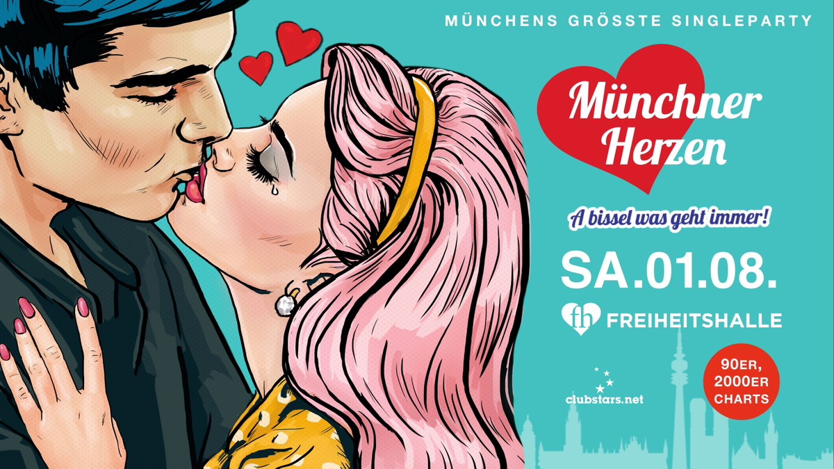 ❤ Münchner Herzen - Münchens größte Single Party I 🎁 Welcome Prosecco I SA.01.08. ab 20 Uhr!