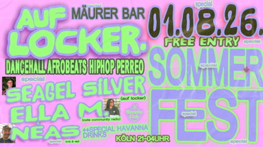 AUF LOCKER. PARTY. Dancehall, Afrobeats, Shatta, Perreo, - SOMMERFEST