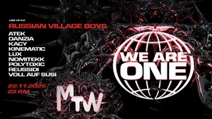 WE ARE ONE x MTW w/ Russian Village Boys