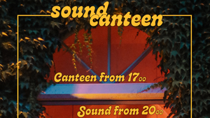 Sound Canteen w/ Bijon