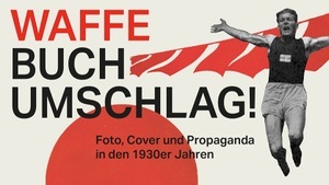 Kuratorinnenführung „Waffe Buchumschlag!“