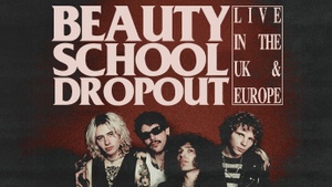 Beauty School Dropout - Live in the UK & Europe - Tour Sommer 2025