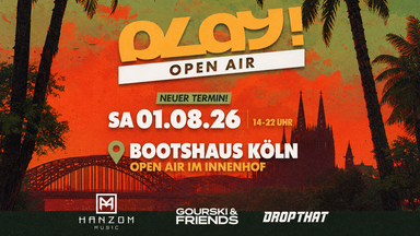 PLAY! Open Air – Bootshaus Köln