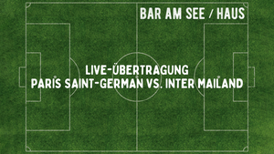 Champions League Finale LIVE in der Bar am See/Haus