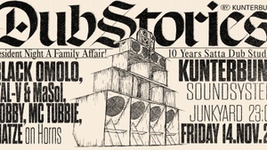 Dub Stories - Kunterbunt Soundsystem & Black Omolo and Many More