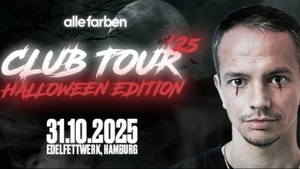 Alle Farben Club Tour 2025 - Halloween Edition - Edelfettwerk, Hamburg