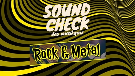 SOUNDCHECK - Das Musikquiz - Rock und Metal