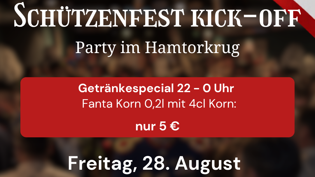 Titelbild der Veranstaltung Schützenfest Kick-Off im Hamtorkrug!