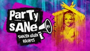 Partysane by Gloria Viagra – Tanzen gegen Rechts