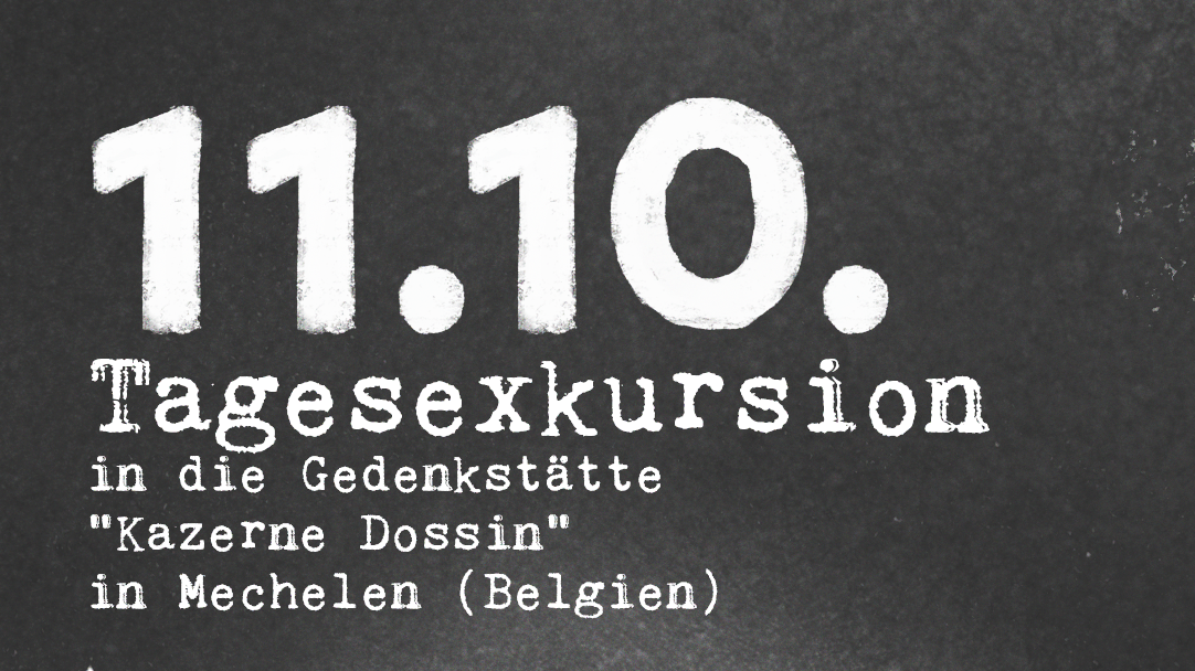 Tagesexkursion in die Gedenkstätte „Kazerne Dossin“