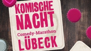 21. Komische Nacht Lübeck