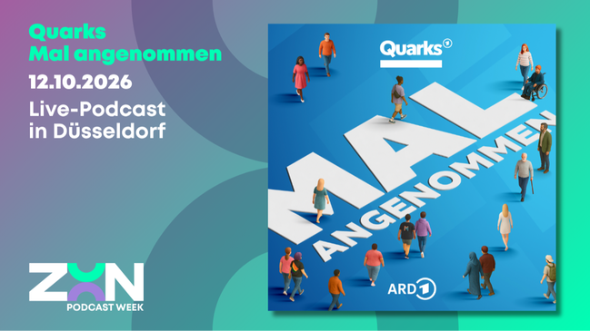 Quarks Mal angenommen - Live-Podcast - ZOON PODCAST WEEK