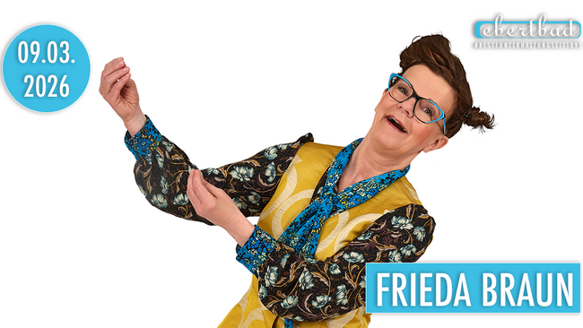 Frieda Braun - "Erst mal durchatmen!"