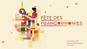 Fête des Francophonies 🌍🎶🎉 [Eintritt frei/Free entry]