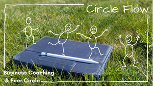 Business Coaching & Peer Circle im Park: Circle Flow - Austausch, Impulse & Integration für dein Thema