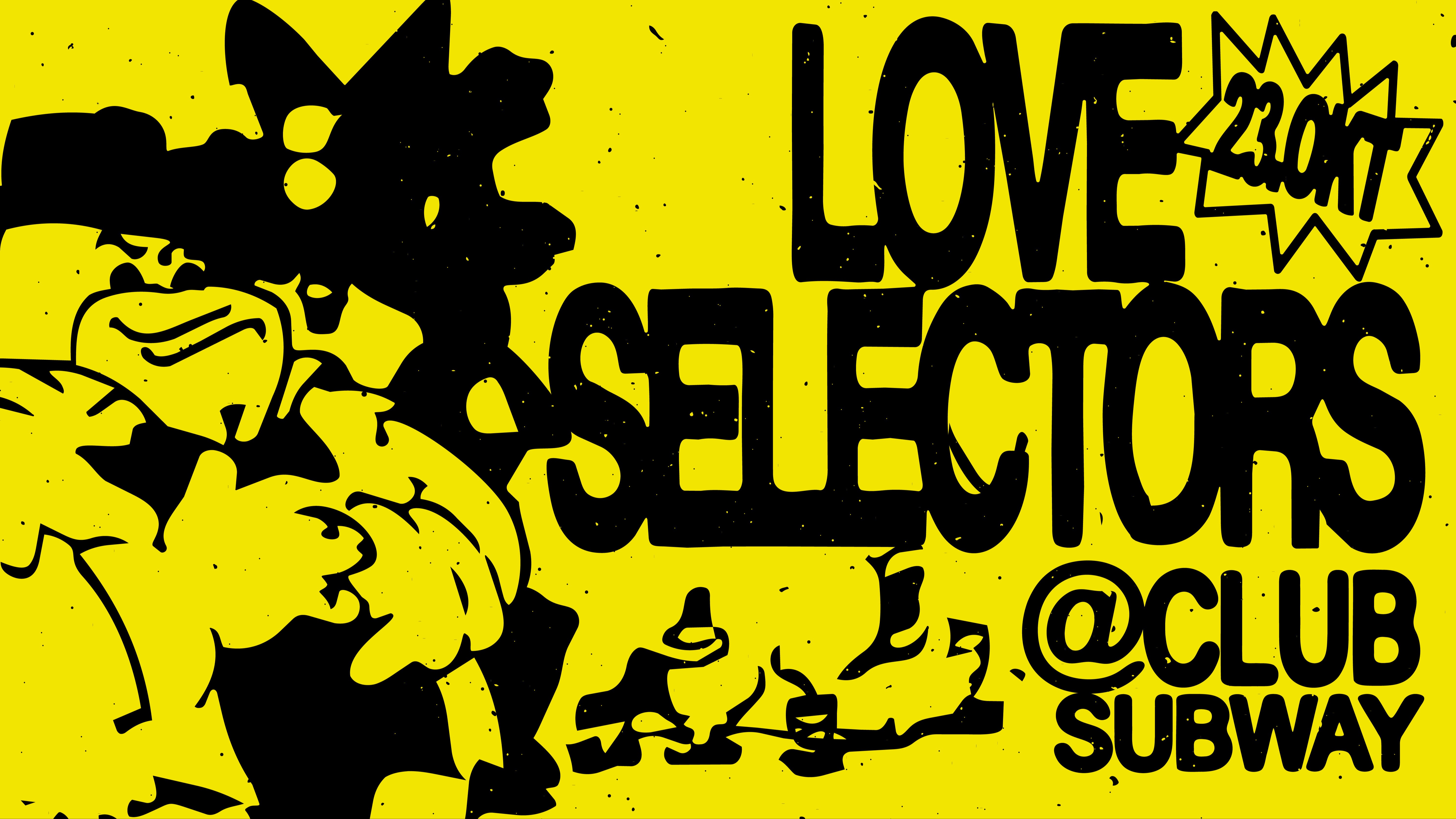 Loveselectors w/ Schuhmacher, Lizzle, Elijah