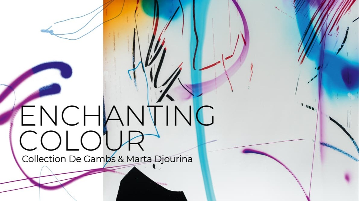 [Exhibition] Enchanting Colour: Collection De Gambs & Marta Djourina