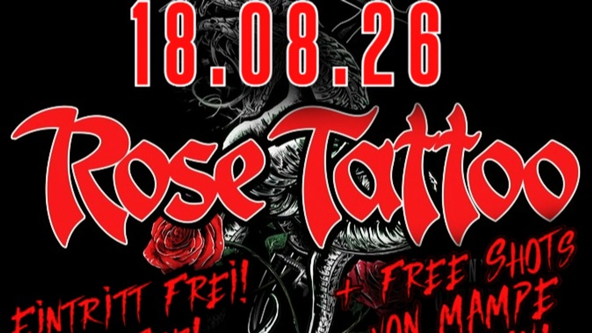 EINTRITT FREI / NO FEE - ROSE TATTOO AFTERSHOW PARTY @ TRINKTEUFEL BERLIN  + FREE SHOTS BY MAMPE BERLIN