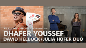 DHAFER YOUSSEF | David Helbock / Julia Hofer Duo