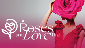 Roses and Love Ball