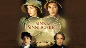 Sinn & Sinnlichkeit - Sense & Sensibility - engl. OmU - Wiederaufführung zum 250. Geburtstag von Jane Austen!