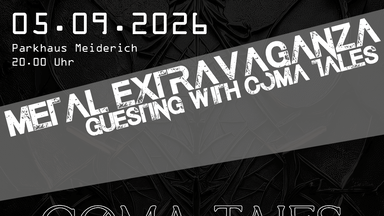 Metal Extravaganza - Guesting with Coma Tales