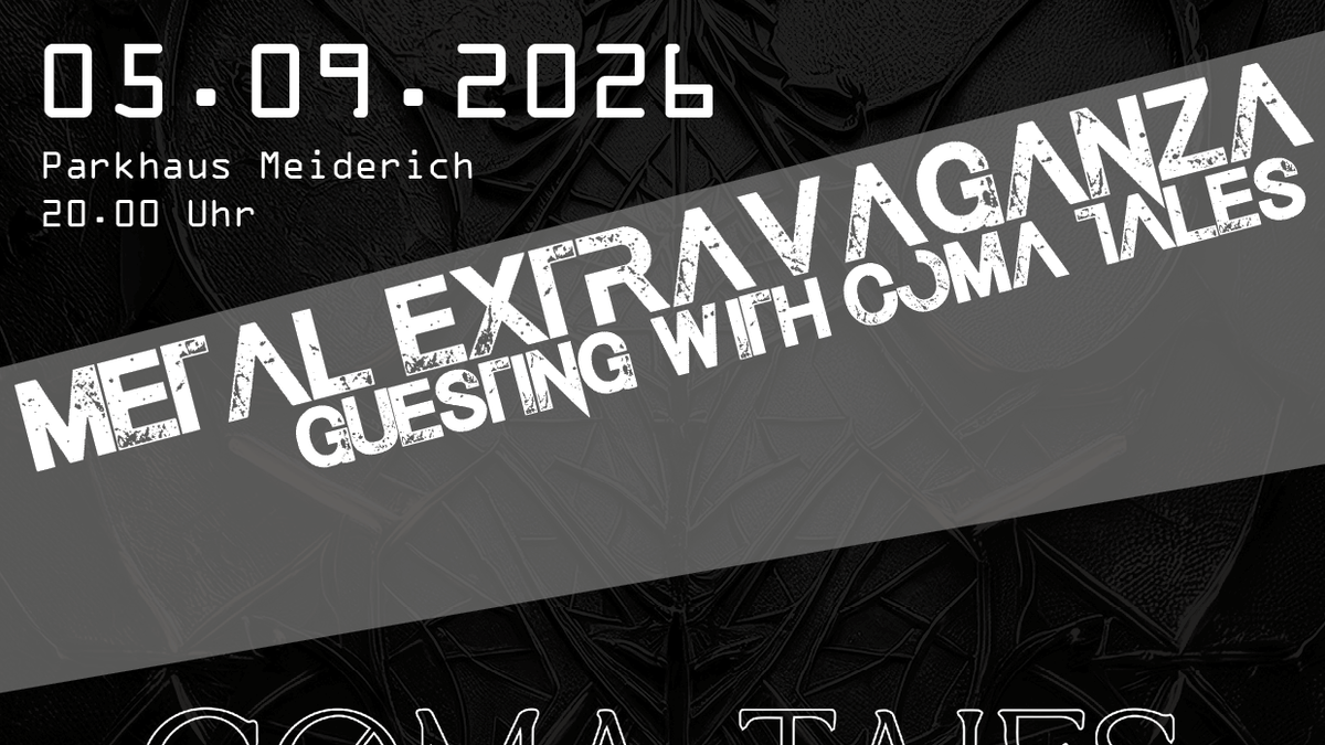 Metal Extravaganza - Guesting with Coma Tales