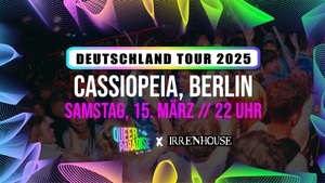 QUEER PARADISE x IRRENHOUSE BERLIN - DEUTSCHLAND TOUR 2025 💥