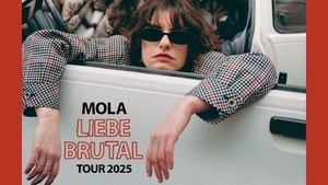 MOLA - Liebe Brutal Tour 2025