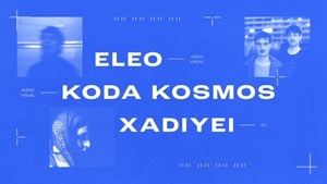 ELEO | Koda Kosmos | Xadiyei